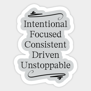 Motivational Inspiring Words Intentioanl Focued Sticker